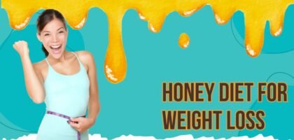 Honey Diet for Weight Loss